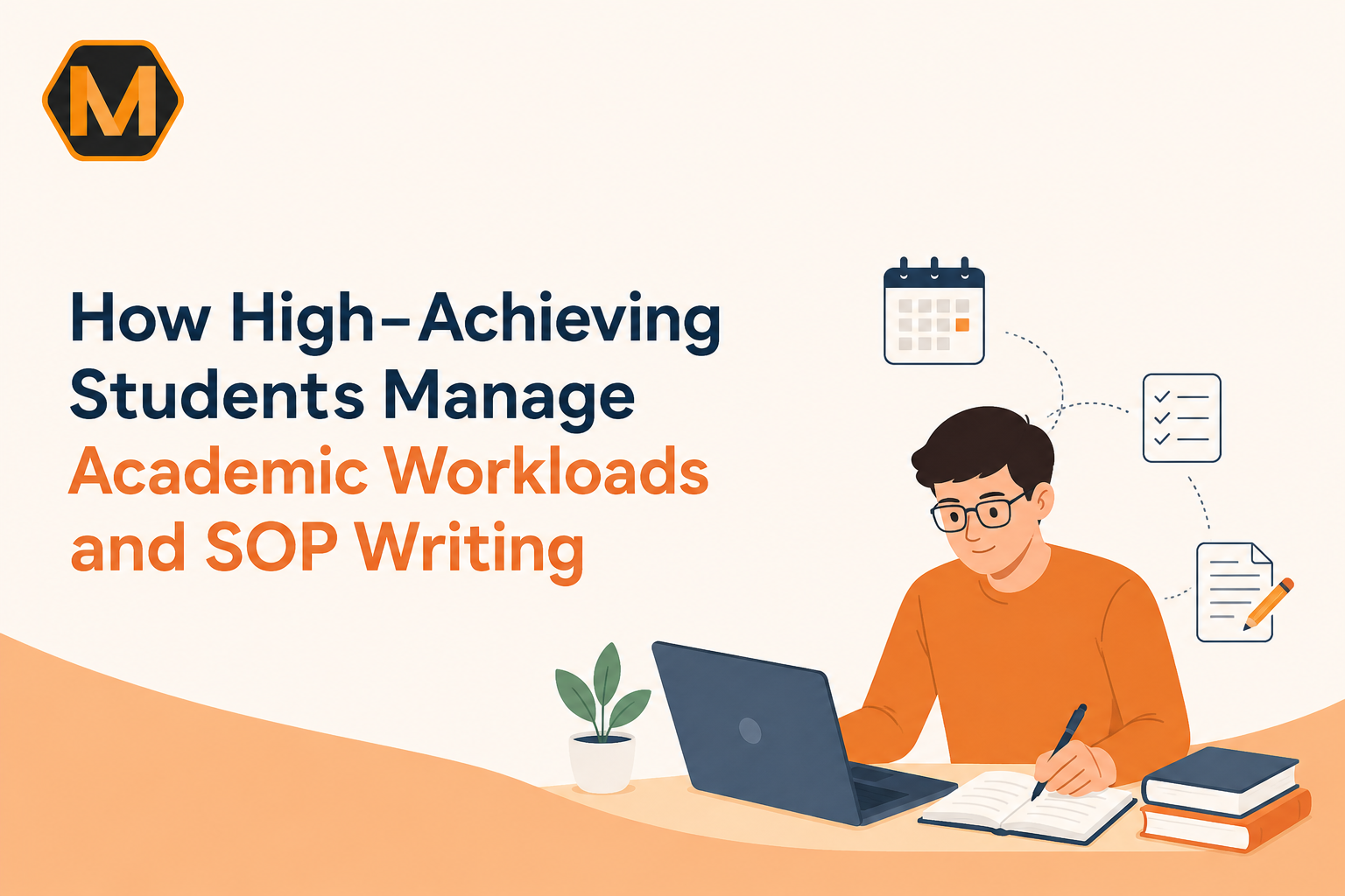 How High-Achieving Students Manage Academic Workloads and SOP Writing